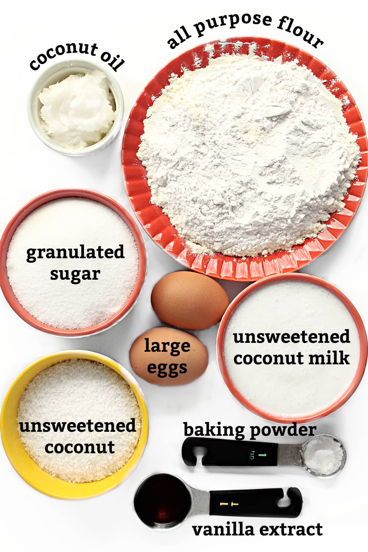 Ingredients: coconut oil, flour, sugar, eggs, unsweetened coconut, unsweetened coconut milk, baking powder, vanilla. 