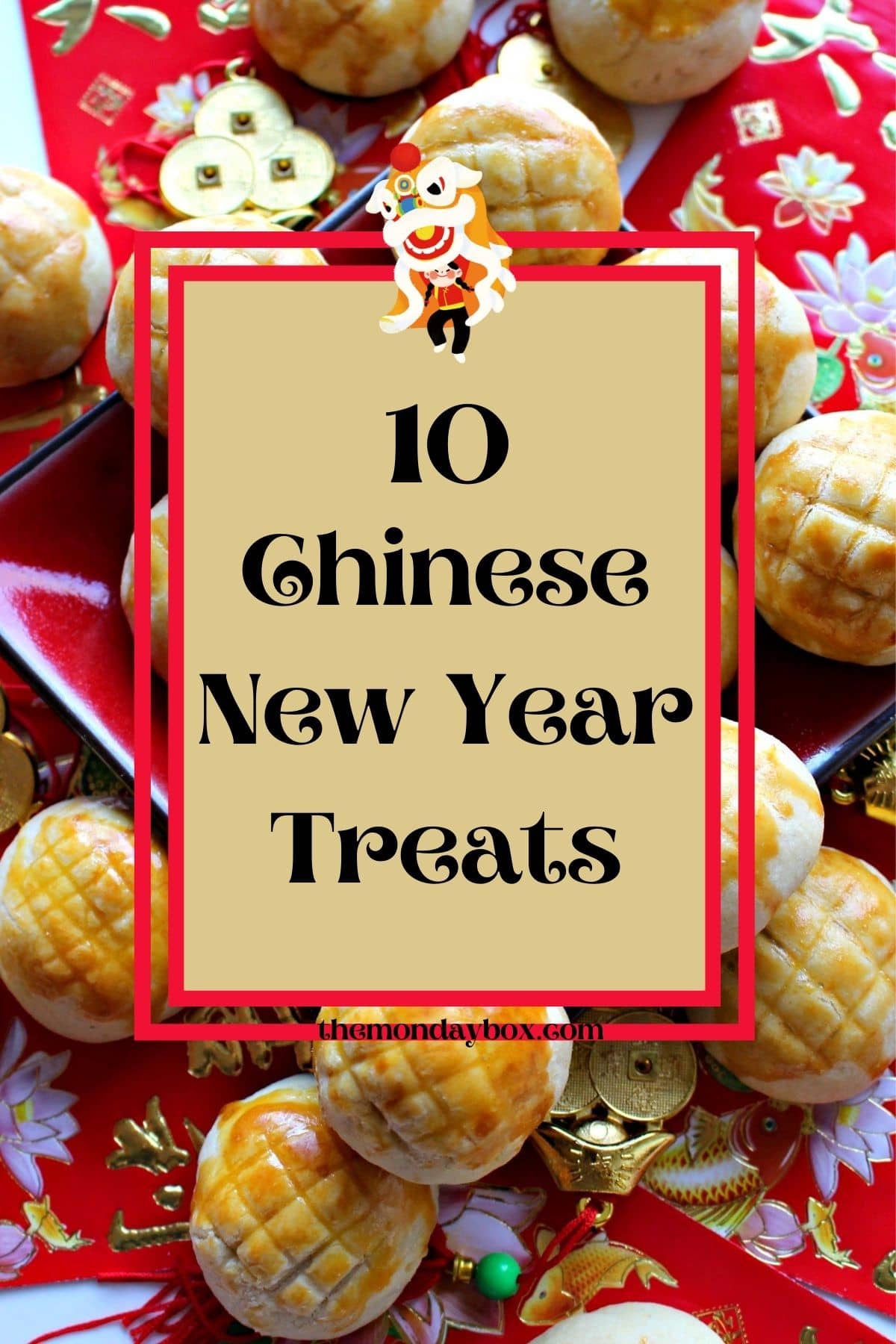 Background pineapple cookies with foreground text in box "10 Chinese New Year Treats".