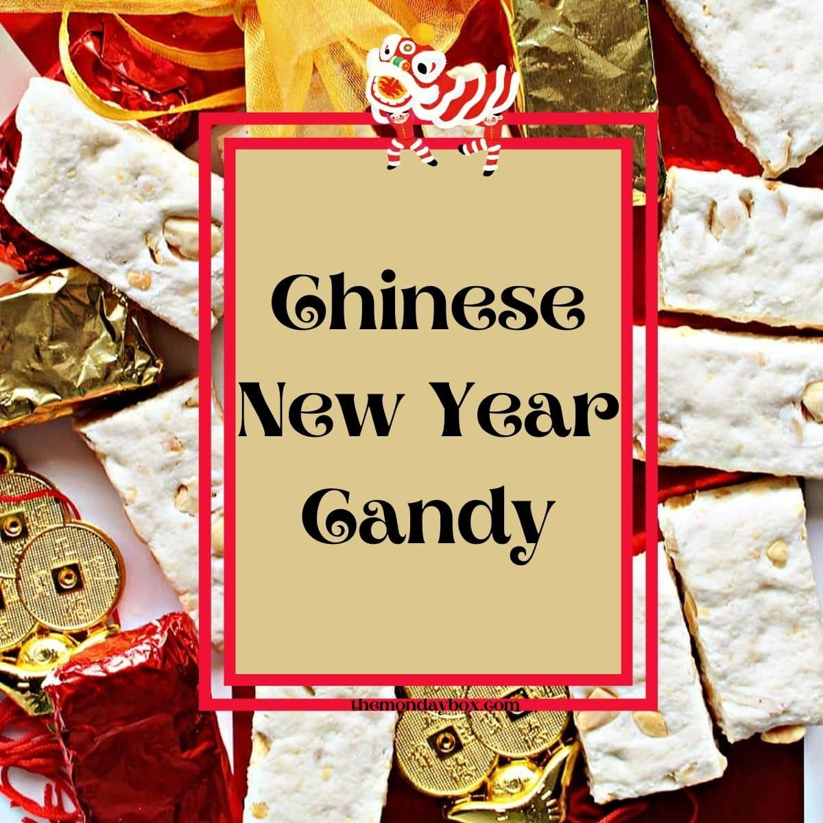 Background milk candy. Foreground text box "Chinese New Year Candy"