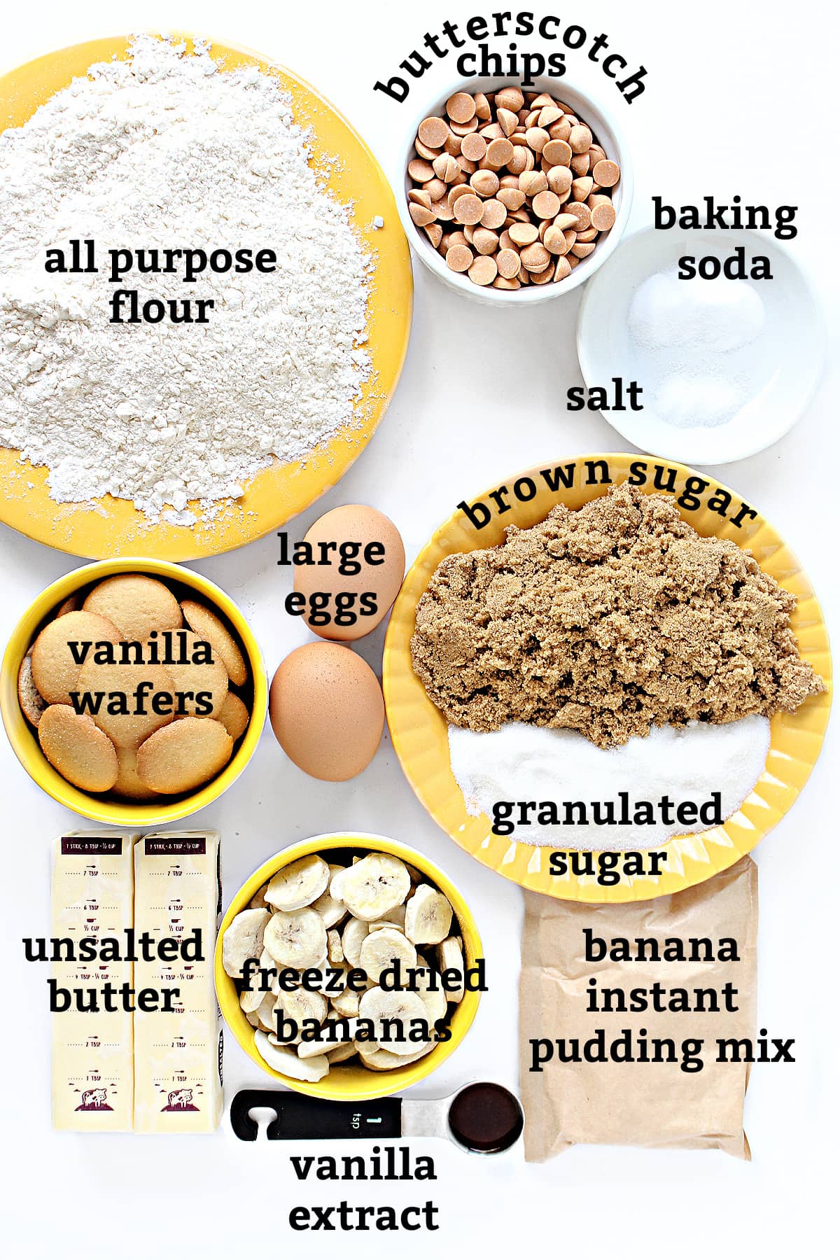 Ingredients: flour, butterscotch chips, baking soda, salt, eggs, vanilla wafers, sugar, butter, instant pudding, dried bananas, vanilla.