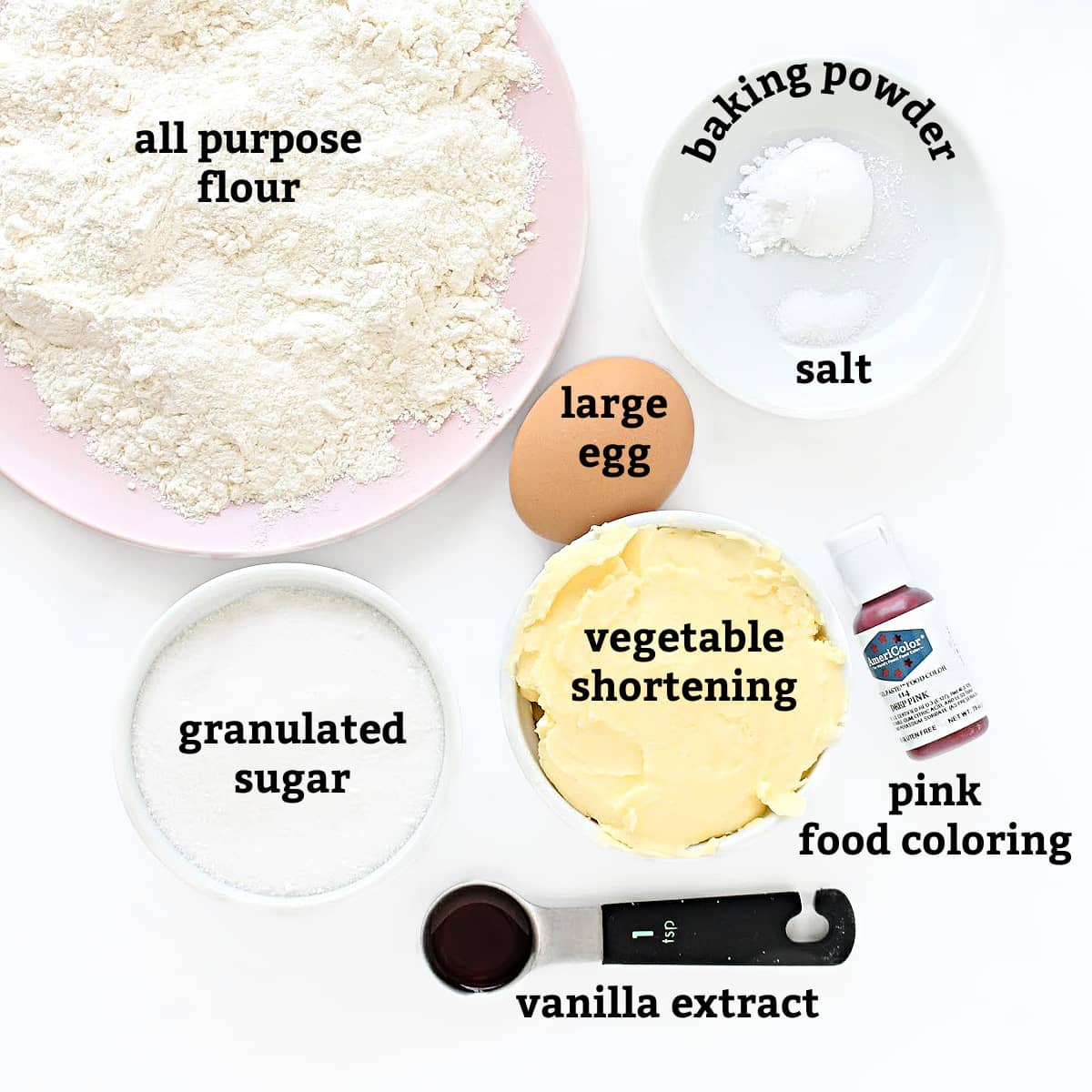 Ingredients: all purpose flour, baking powder, salt, egg, sugar, vegetable shortening, pink food coloring, vanilla extract.