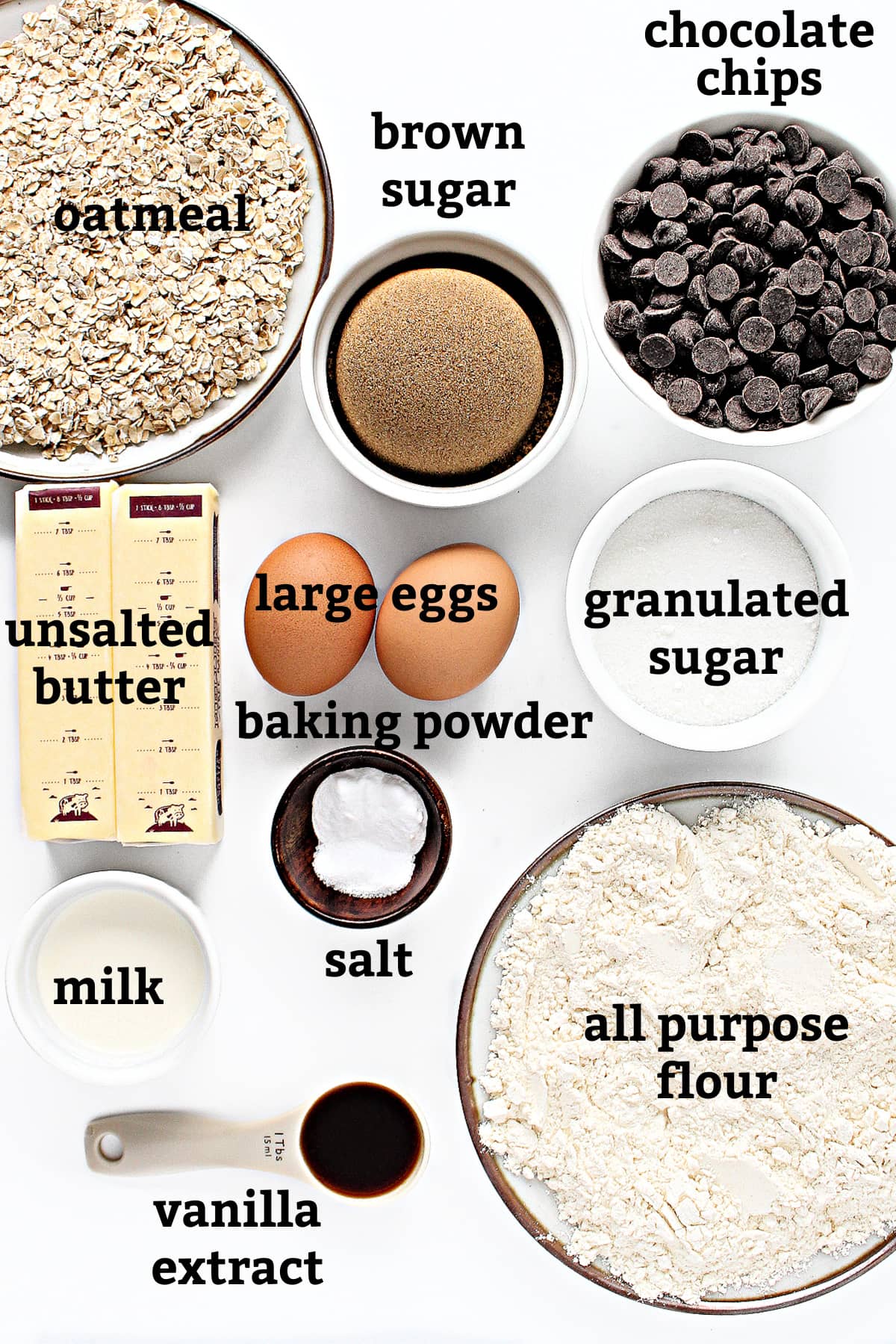 Ingredients: oats,chocolate chips, brown sugar, white sugar, eggs, butter, milk, salt, baking powder, flour, vanilla.