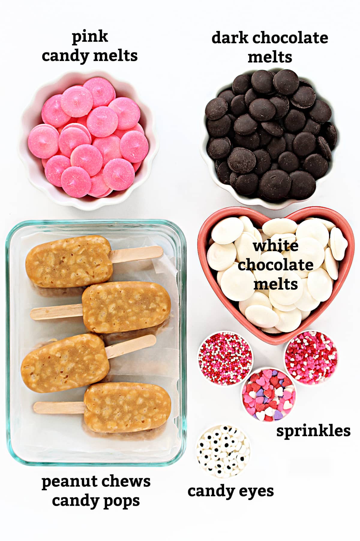 Ingredients: peanut chews pops, pink, dark chocolate, and white chocolate melts, heart sprinkles, candy eyes.