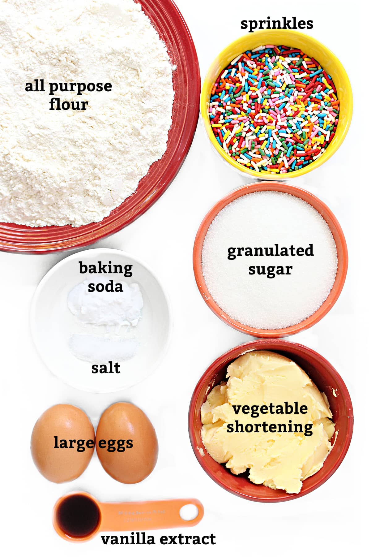Funfetti Cookies Ingredients: all purpose flour, sprinkles, baking soda, salt, sugar, eggs, vegetable shortening, vanilla.