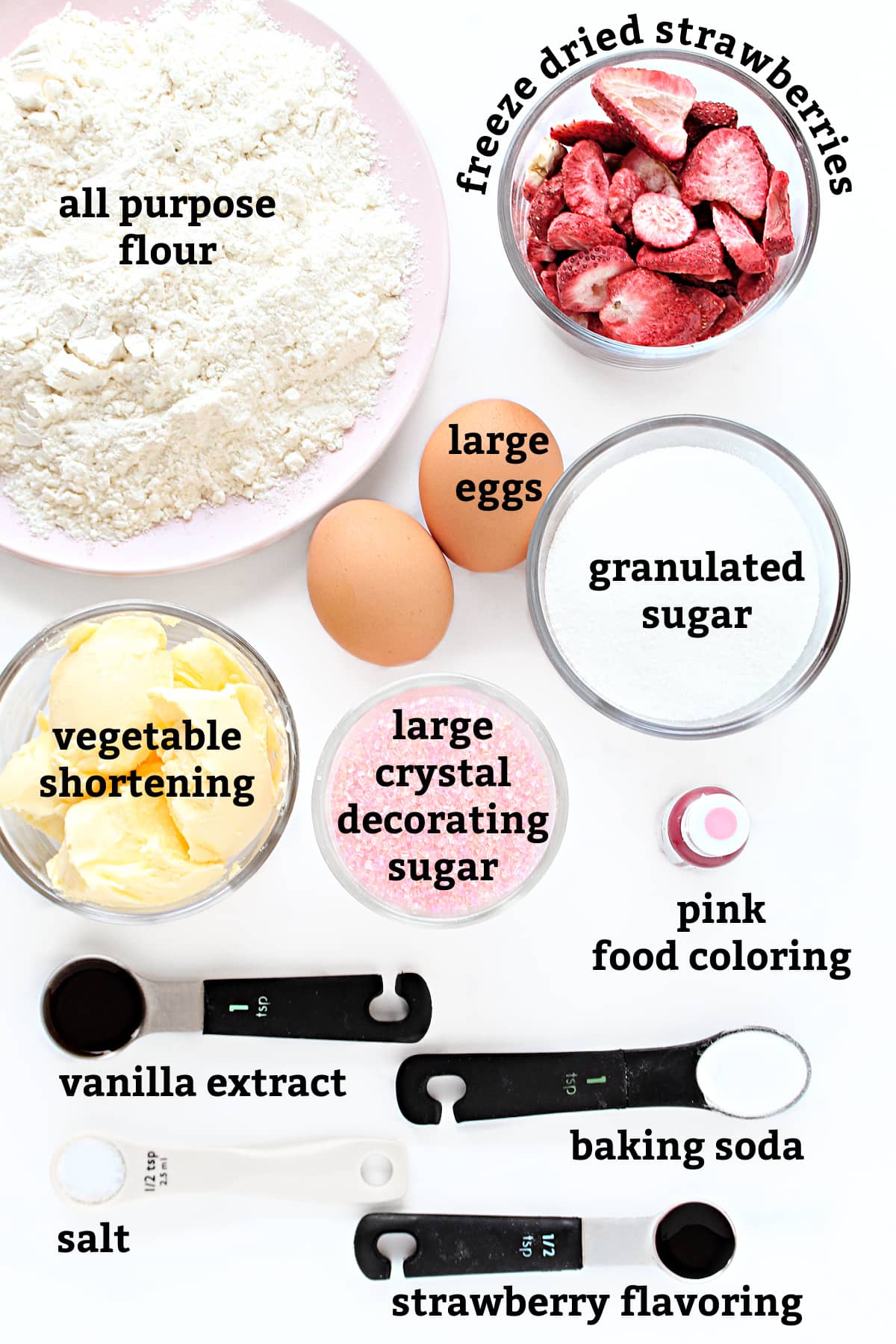 Ingredients: flour, freeze dried strawberries, eggs, shortening, sugar, vanilla, strawberry flavor, baking soda, salt, food coloring.