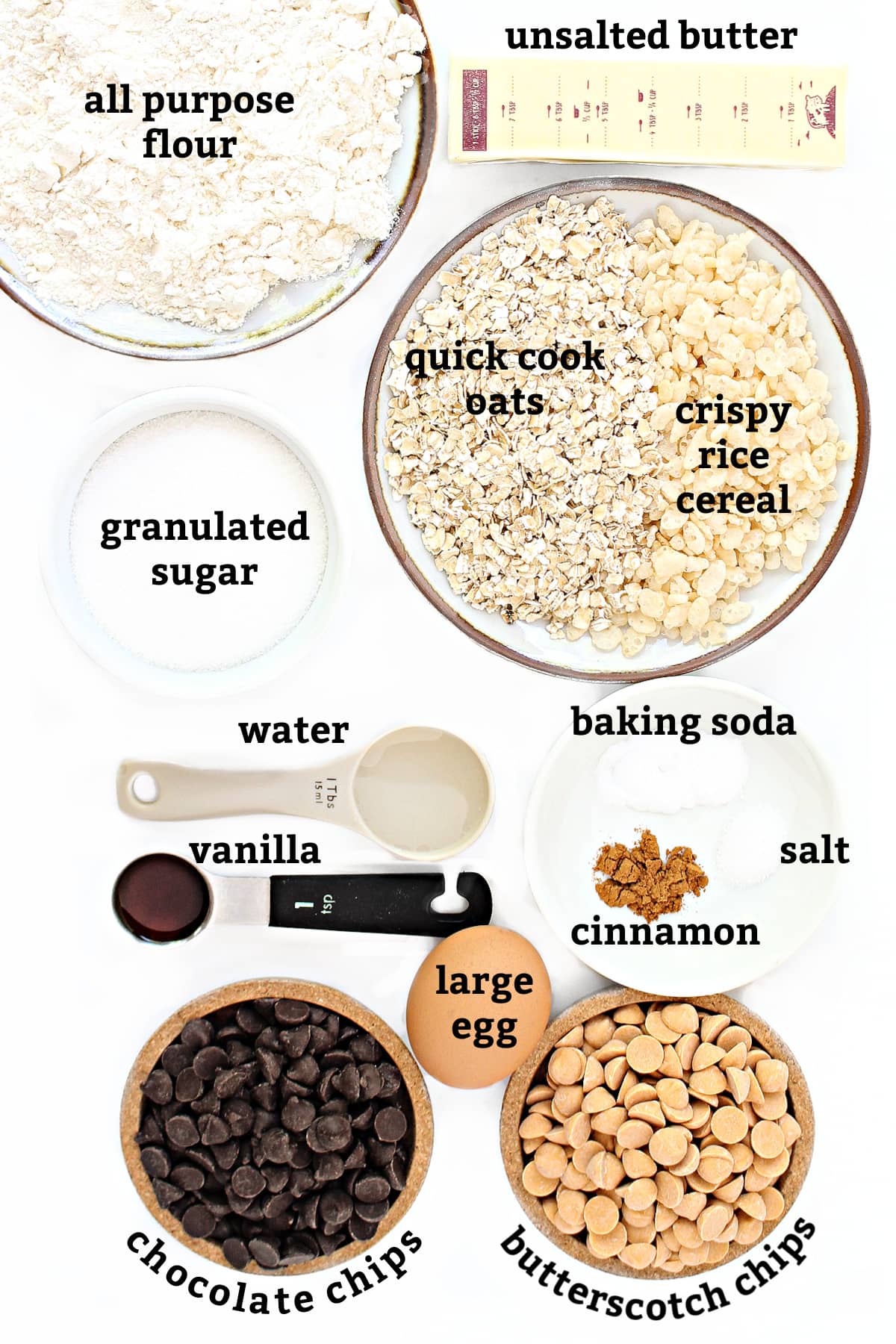 Ingredients: flour, butter, oats, rice cereal, sugar, water, vanilla, baking soda, salt, cinnamon, egg, chocolate/ butterscotch chips.