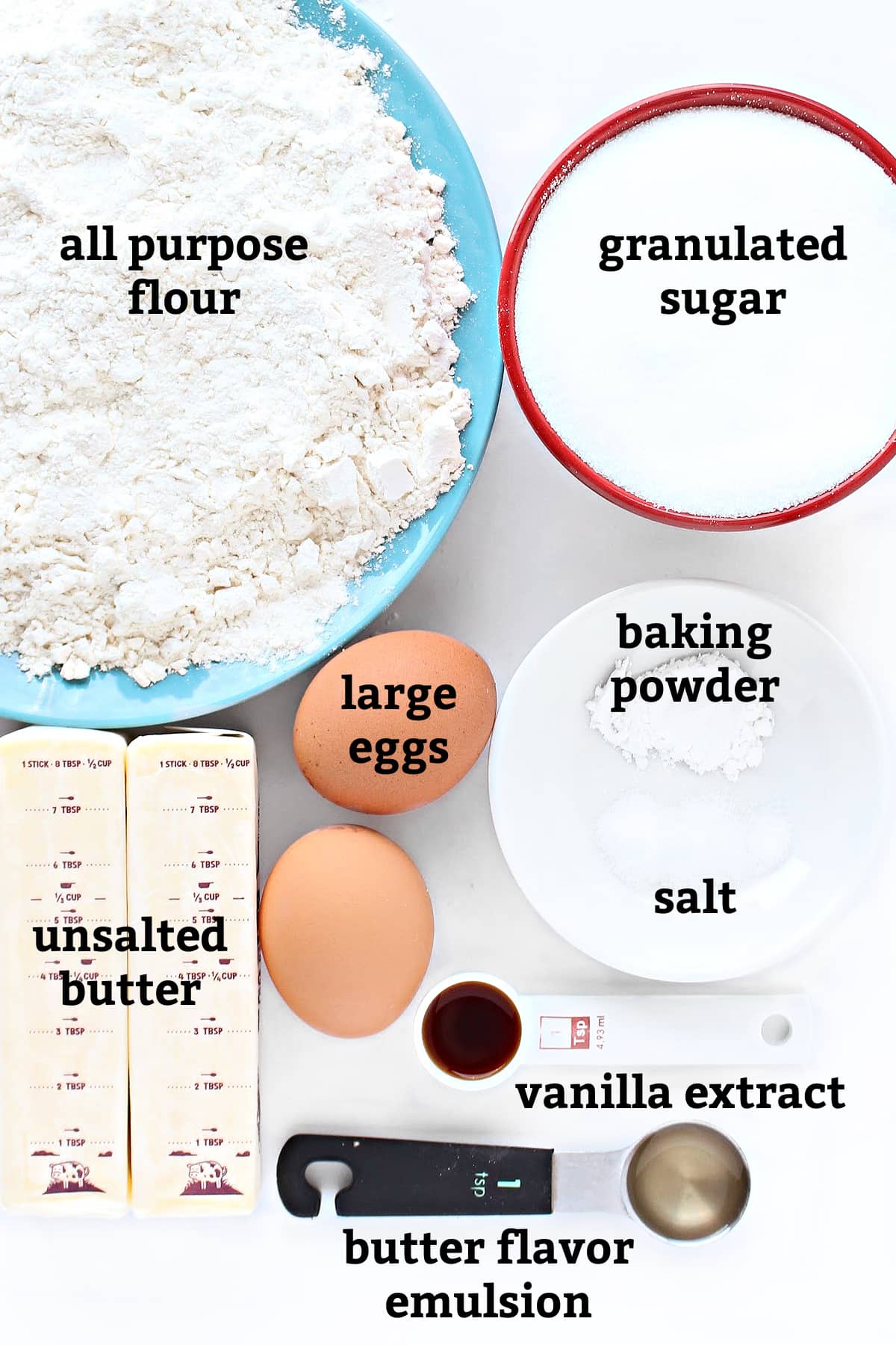 Ingredients: all purpose flour, granulated sugar, butter, eggs, baking powder, salt, vanilla extract, butter flavor emulsion.