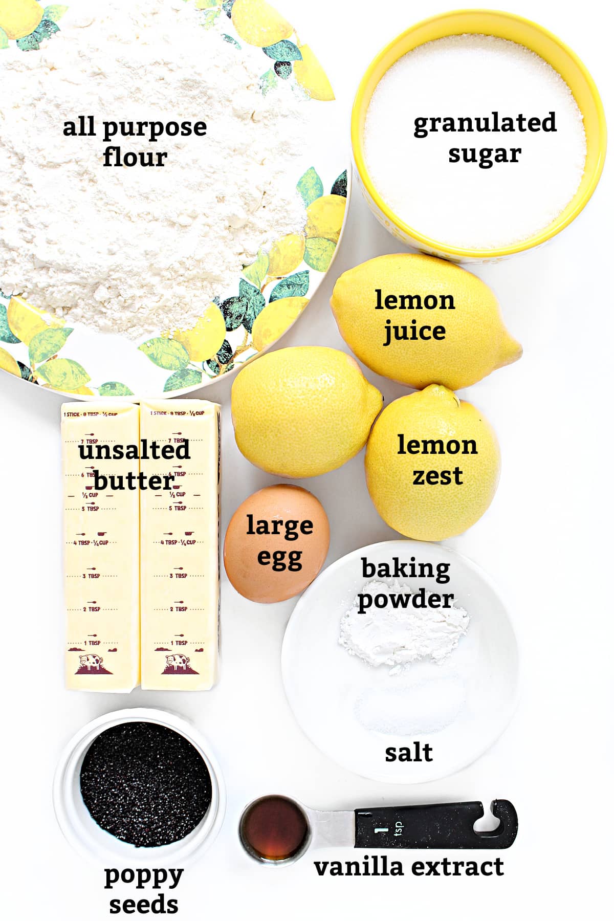 Ingredients: flour, granulated sugar, unsalted butter, lemons for juice and zest, large egg, baking powder, salt, poppy seeds, vanilla extract.
