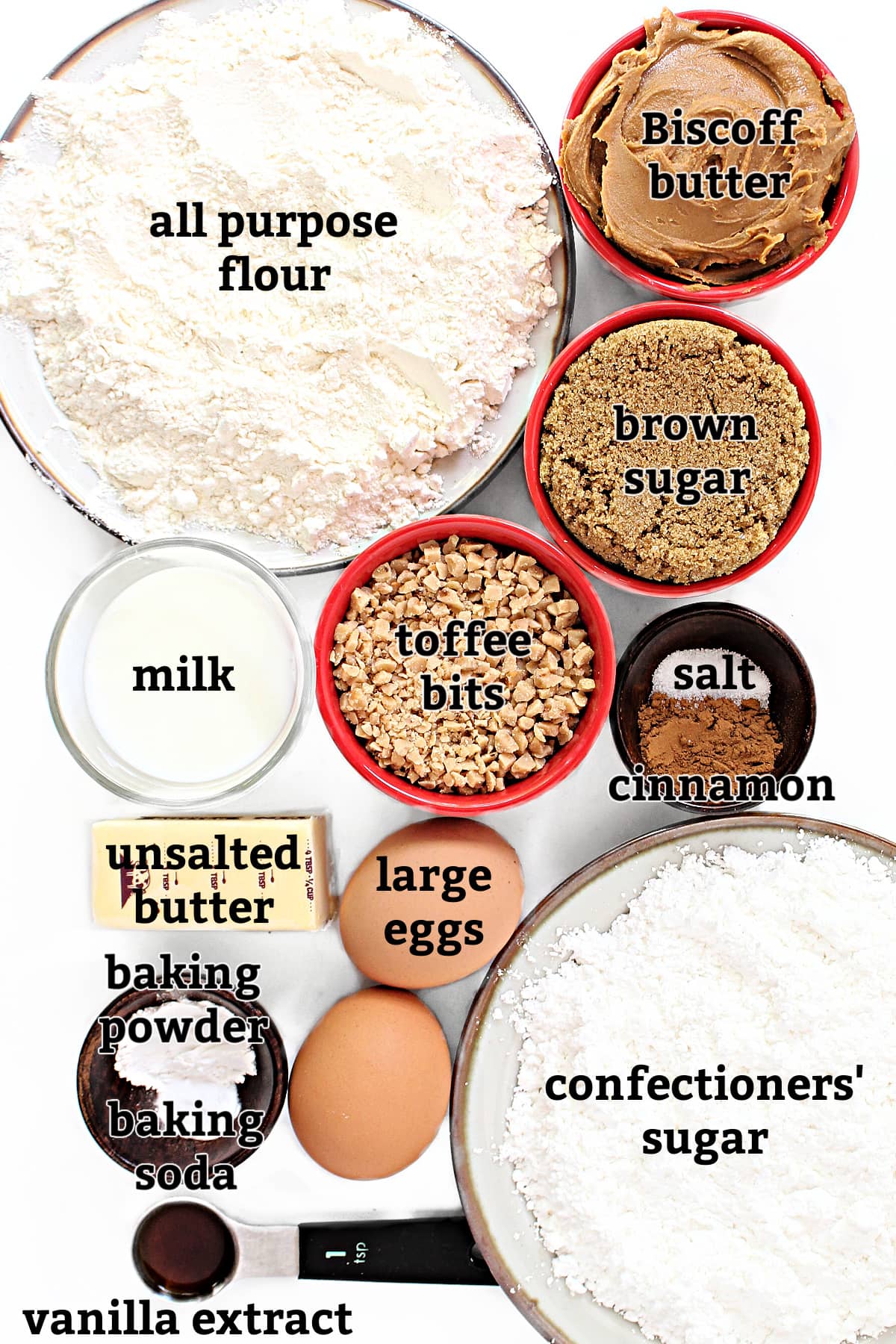 Ingredients: all purpose flour, Biscoff butter, brown sugar, milk, toffee bits, salt, cinnamon, unsalted butter, eggs, baking powder, baking soda, vanilla, powdered sugar. 